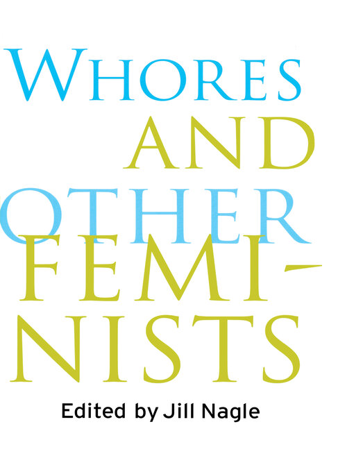 Title details for Whores and Other Feminists by Jill Nagle - Wait list